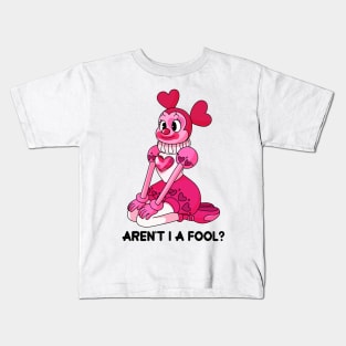 Aren't I A Fool? Kids T-Shirt